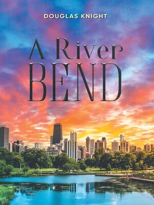 cover image of A River Bend